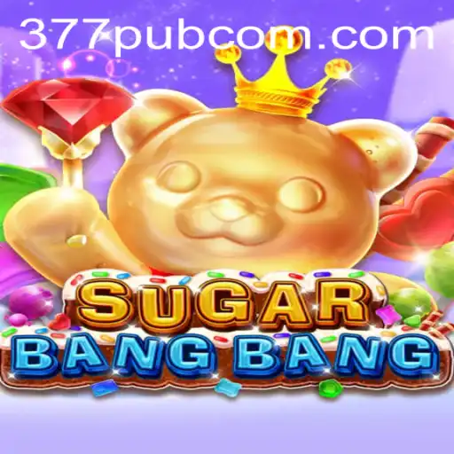 The Exciting World of SUGARBANGBANG: A Guide to the Popular Game by 377pub